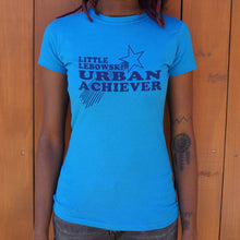 Load image into Gallery viewer, Little Lebowski Urban Achiever T-Shirt (Ladies)